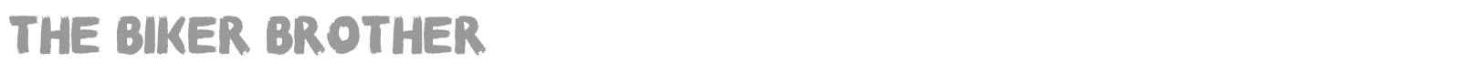 The Biker Brother font preview